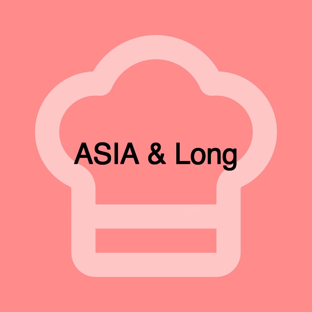 ASIA & Long