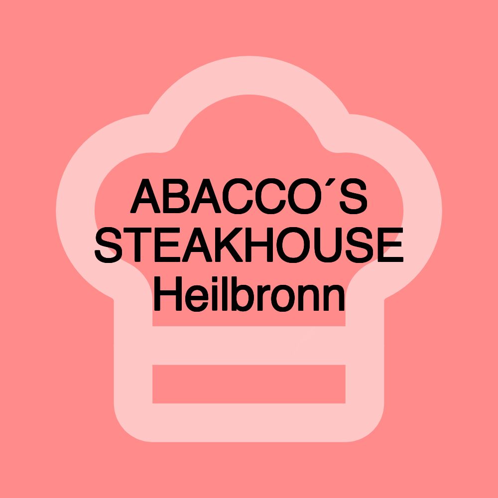 ABACCO´S STEAKHOUSE Heilbronn