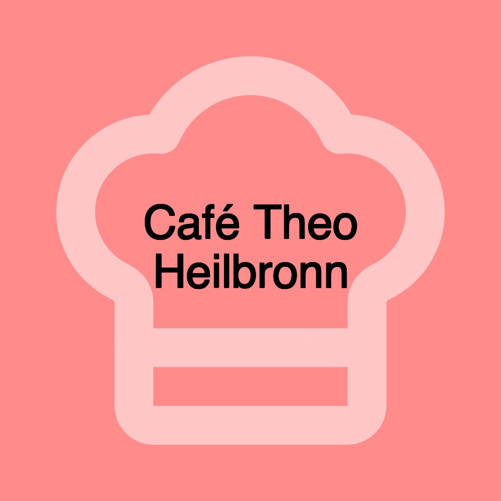 Café Theo Heilbronn