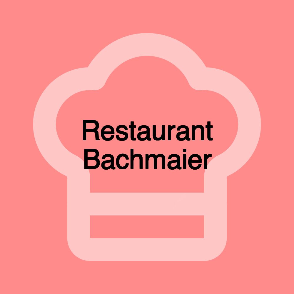 Restaurant Bachmaier