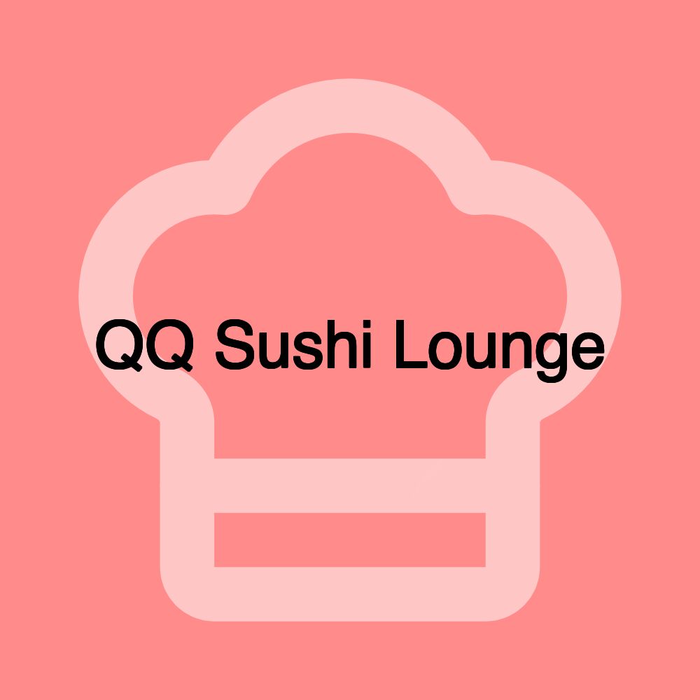 QQ Sushi Lounge