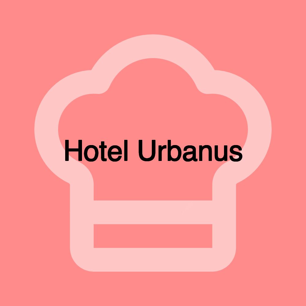 Hotel Urbanus