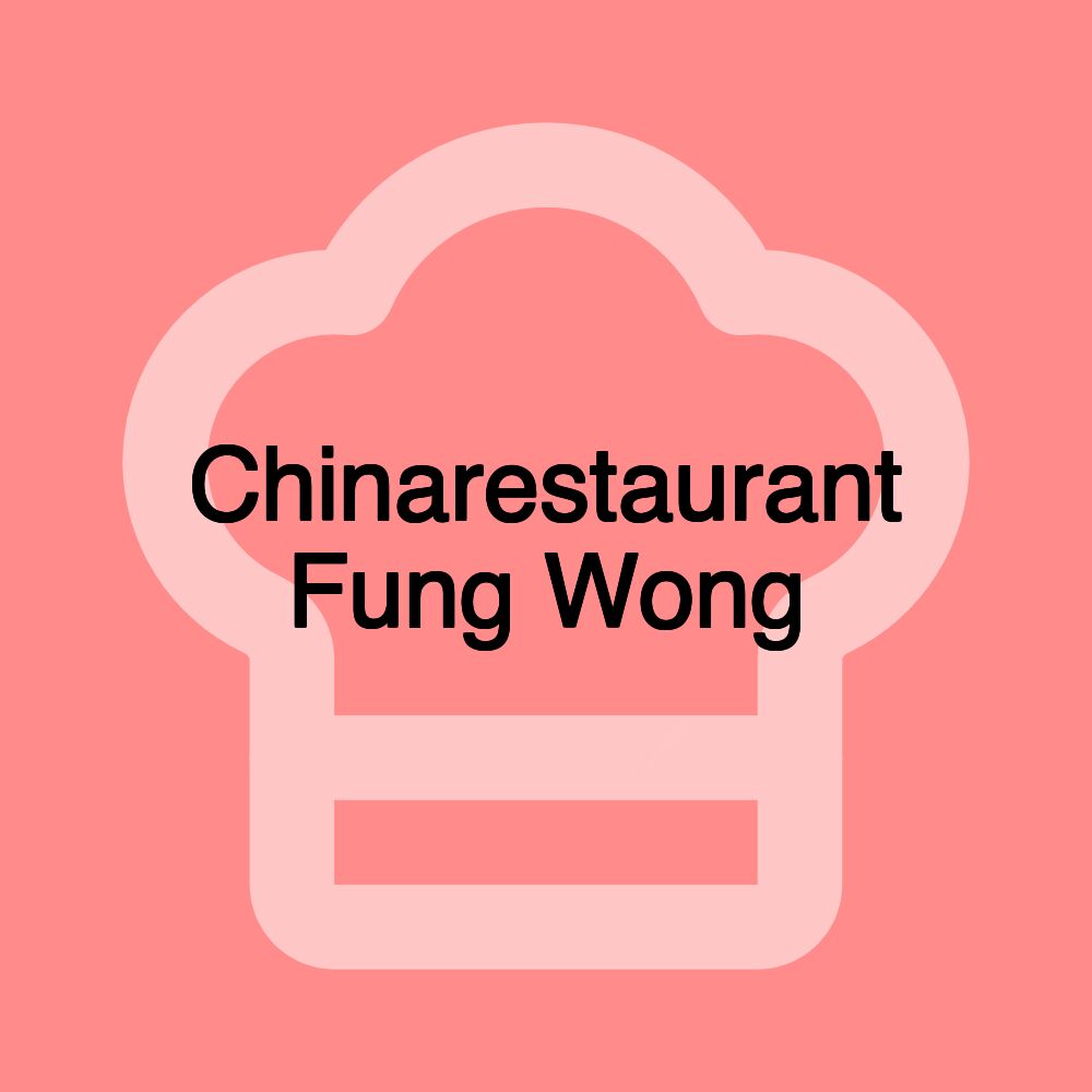 Chinarestaurant Fung Wong