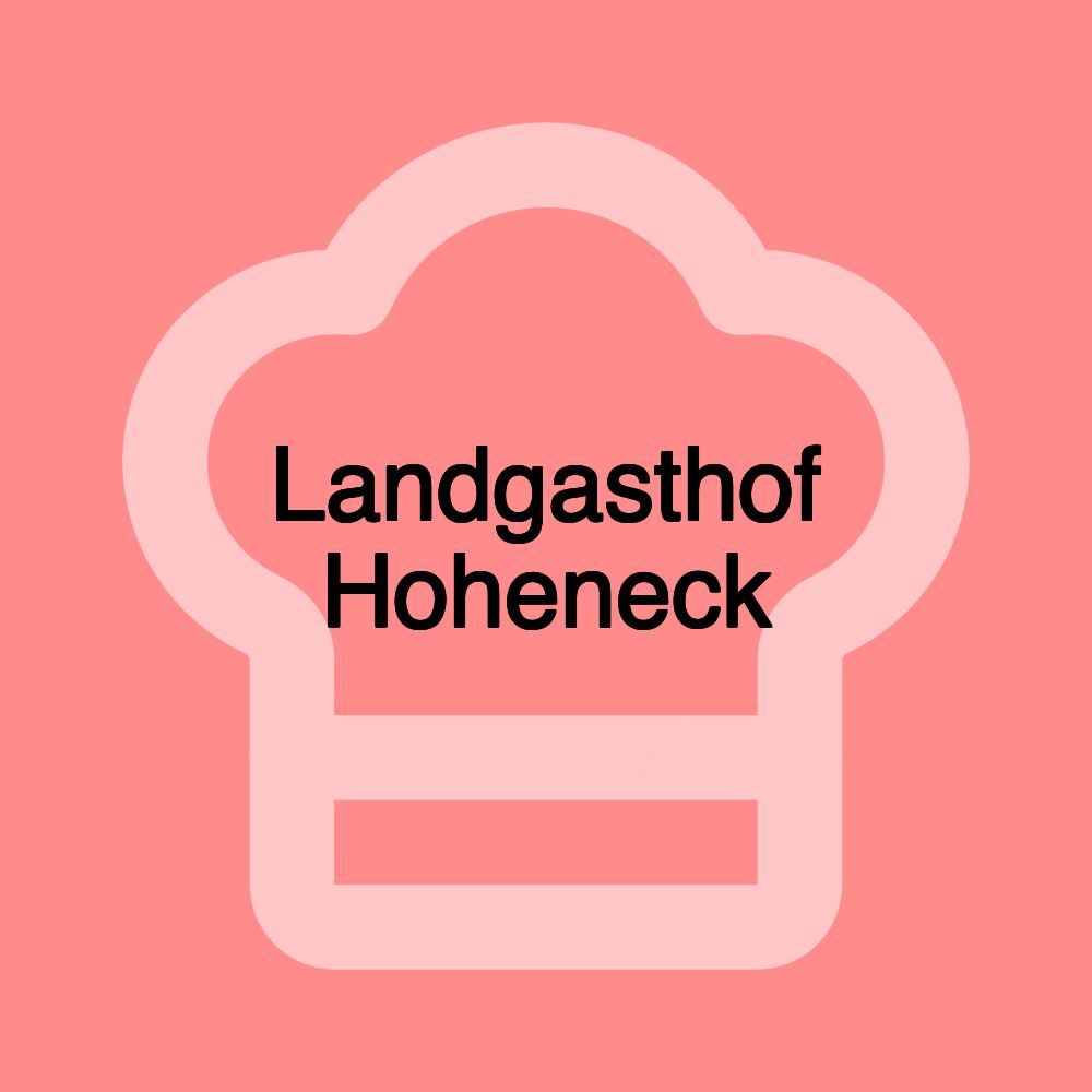 Landgasthof Hoheneck