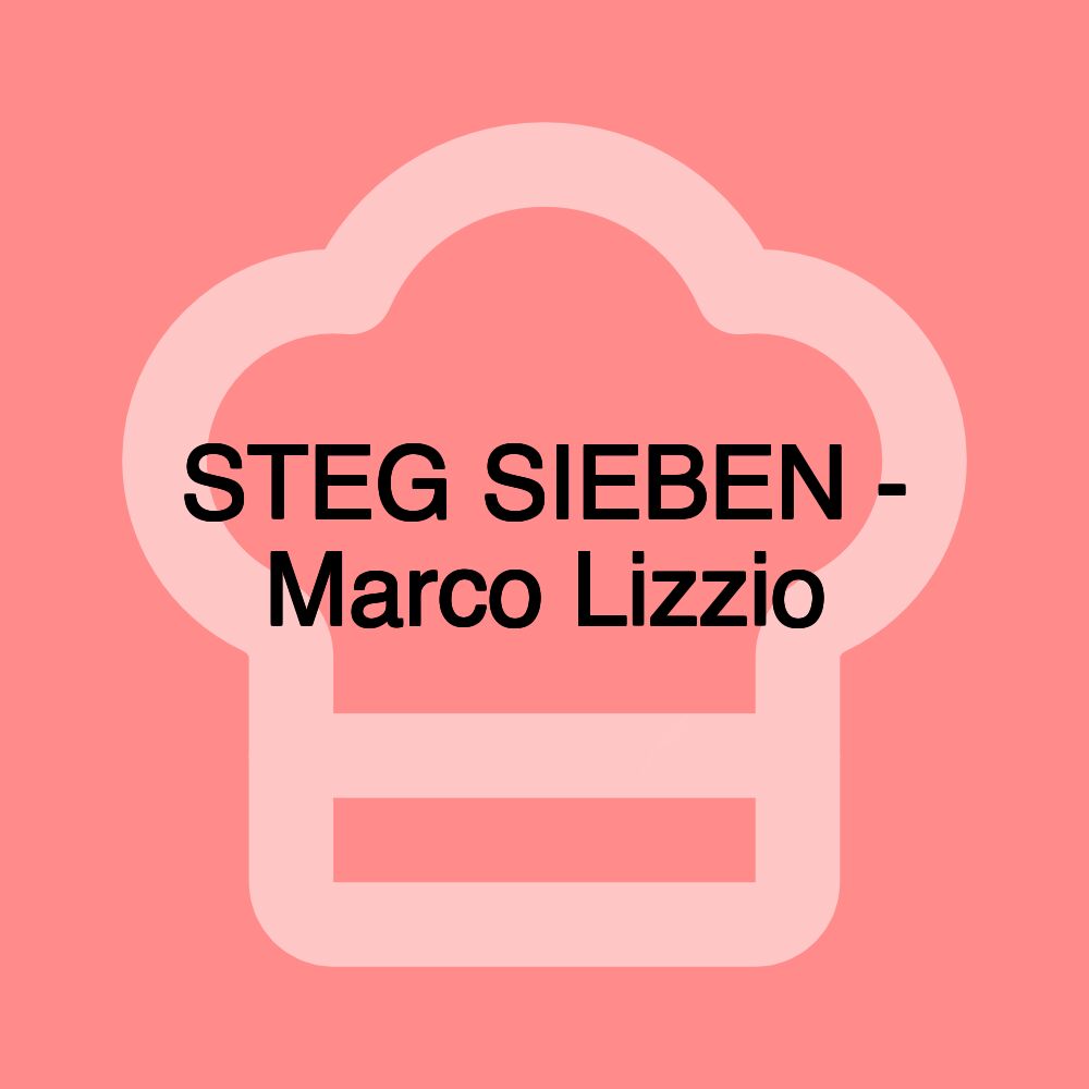 STEG SIEBEN - Marco Lizzio