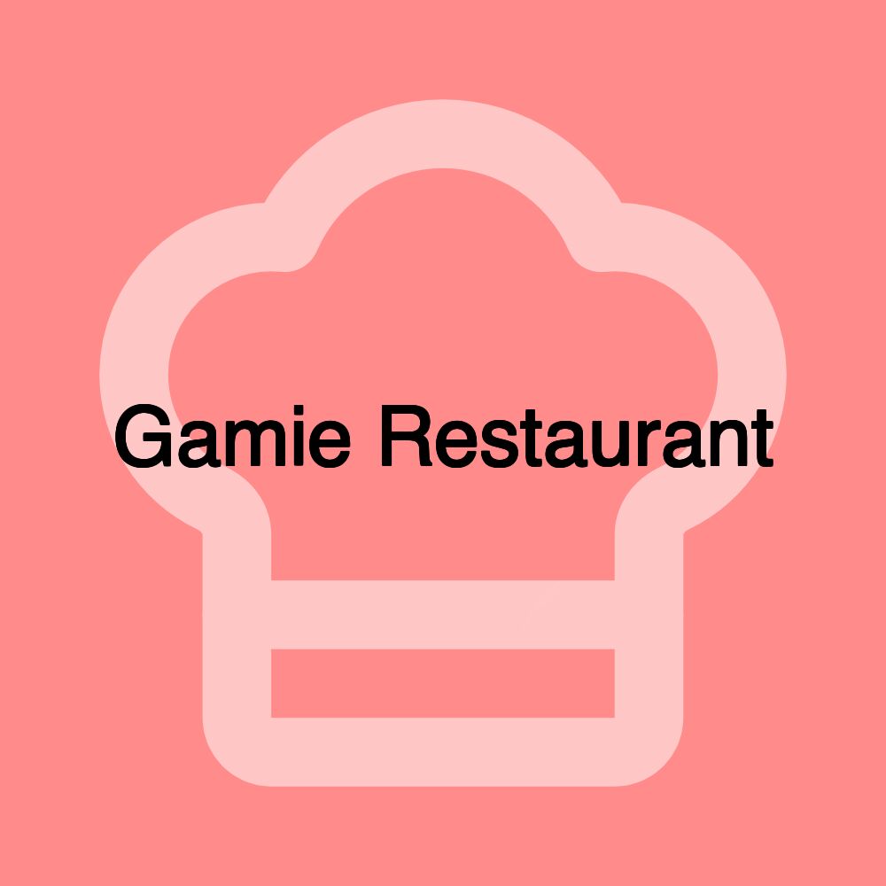 Gamie Restaurant