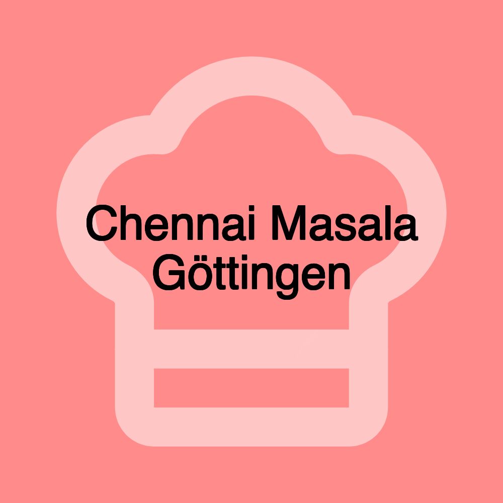 Chennai Masala Göttingen