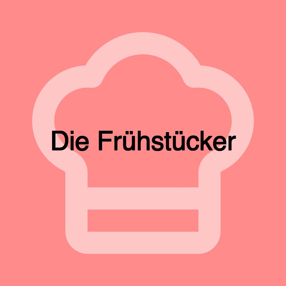 Die Frühstücker