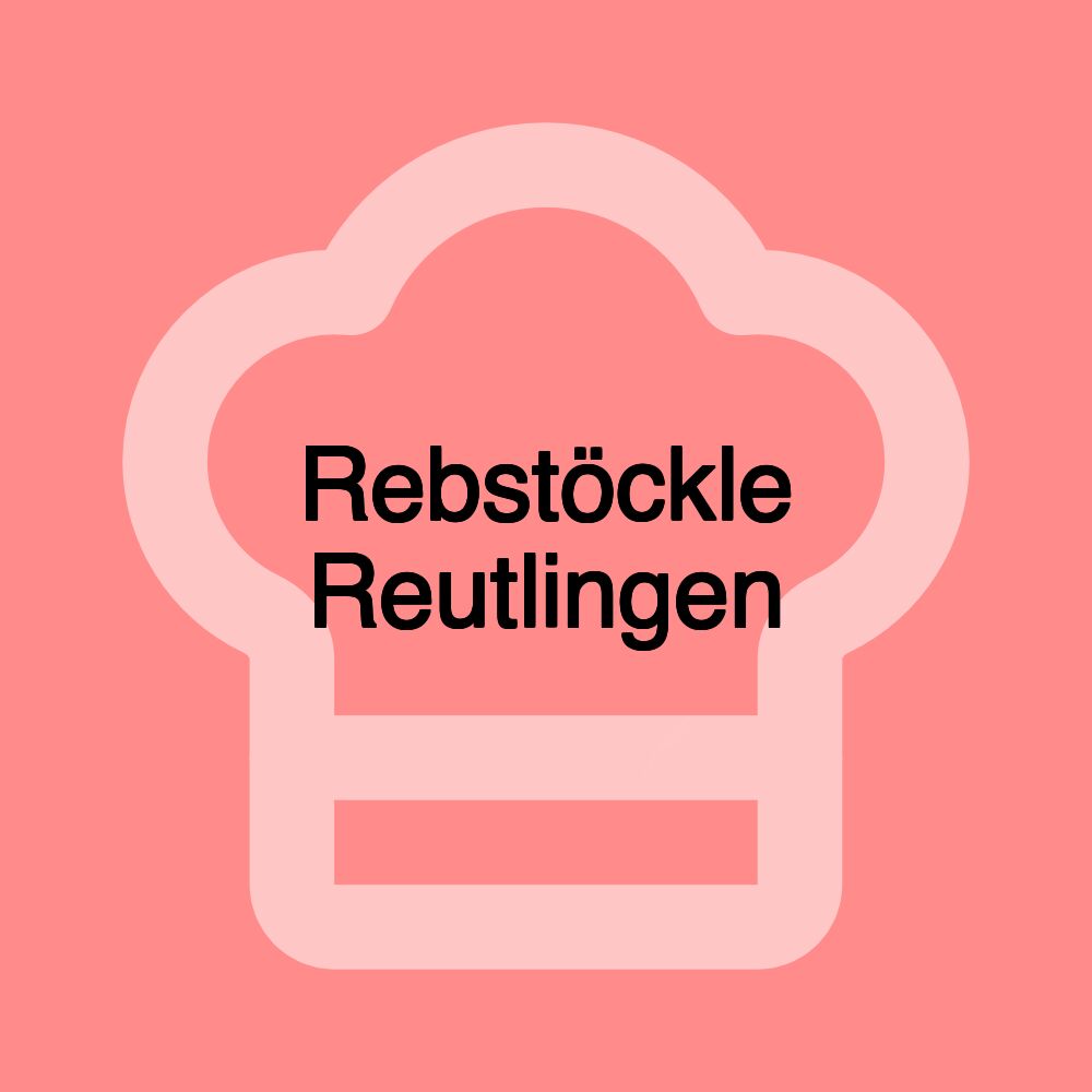 Rebstöckle Reutlingen