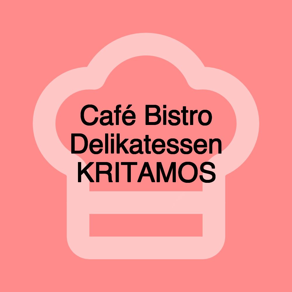 Café Bistro Delikatessen KRITAMOS