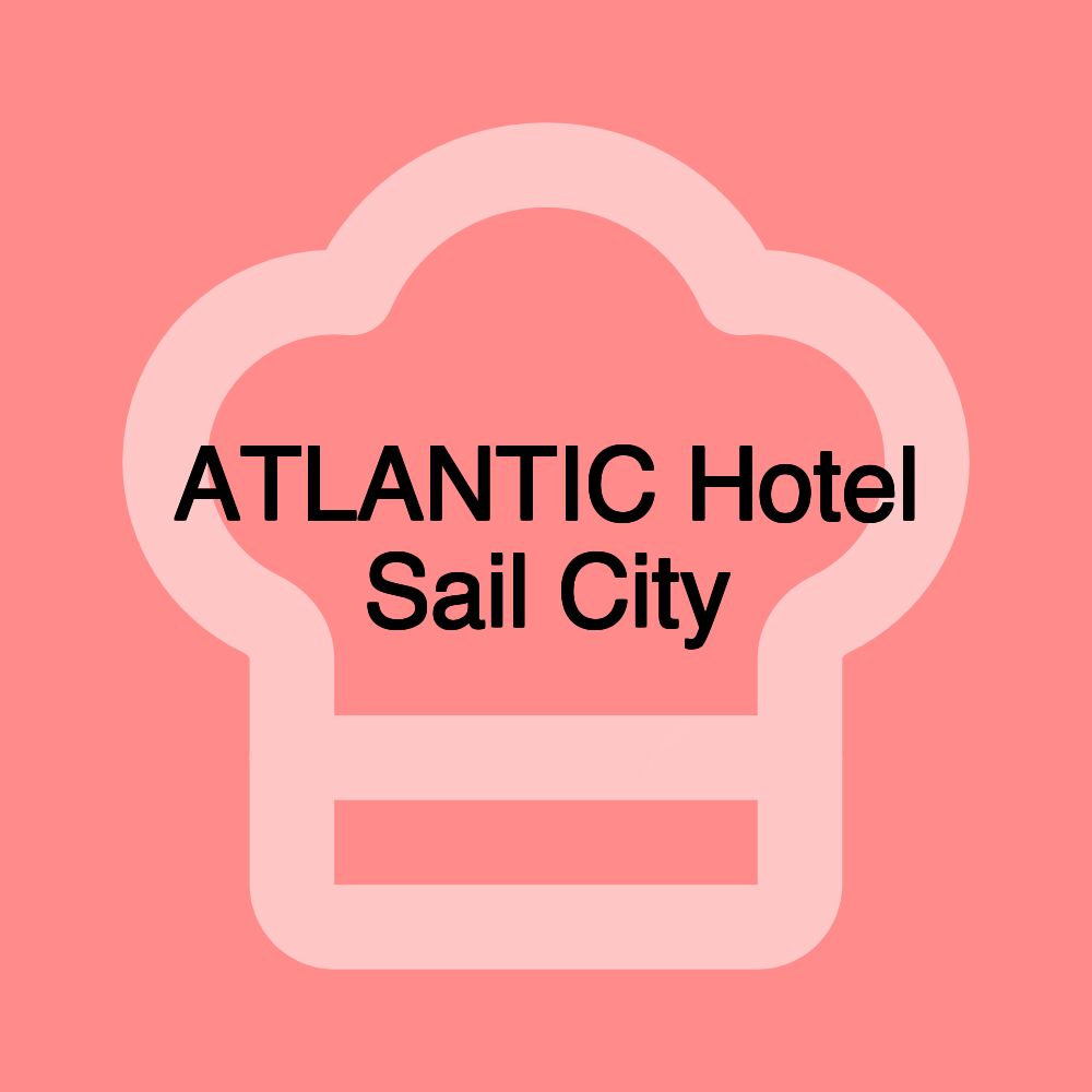 ATLANTIC Hotel Sail City