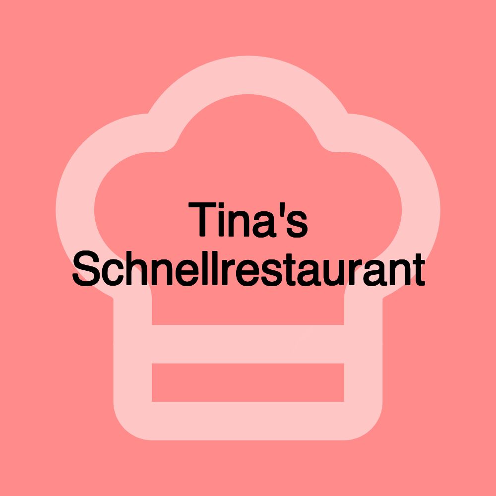 Tina's Schnellrestaurant