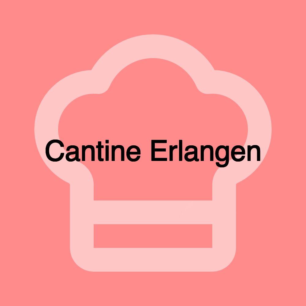 Cantine Erlangen