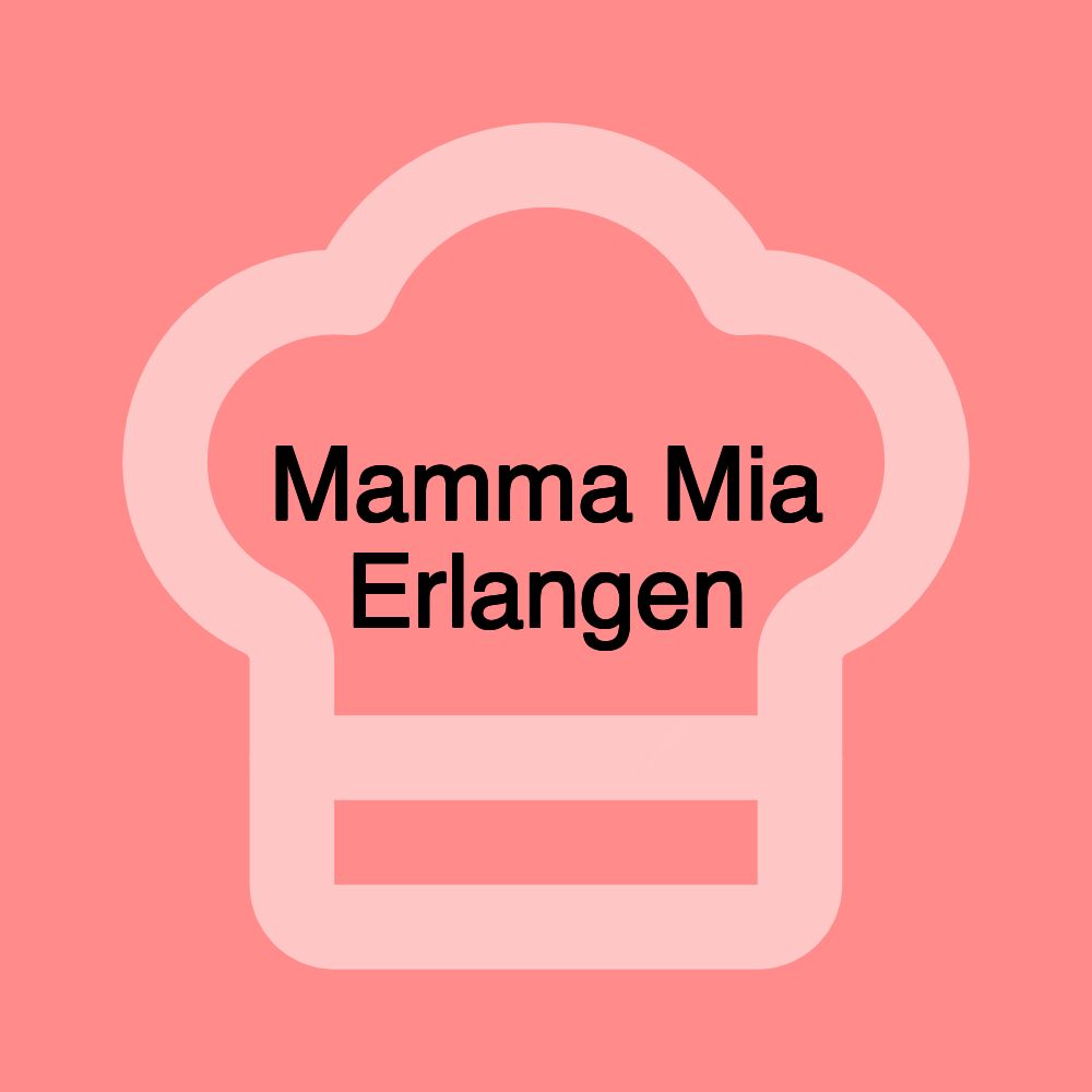 Mamma Mia Erlangen