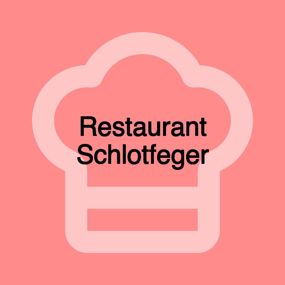 Restaurant Schlotfeger