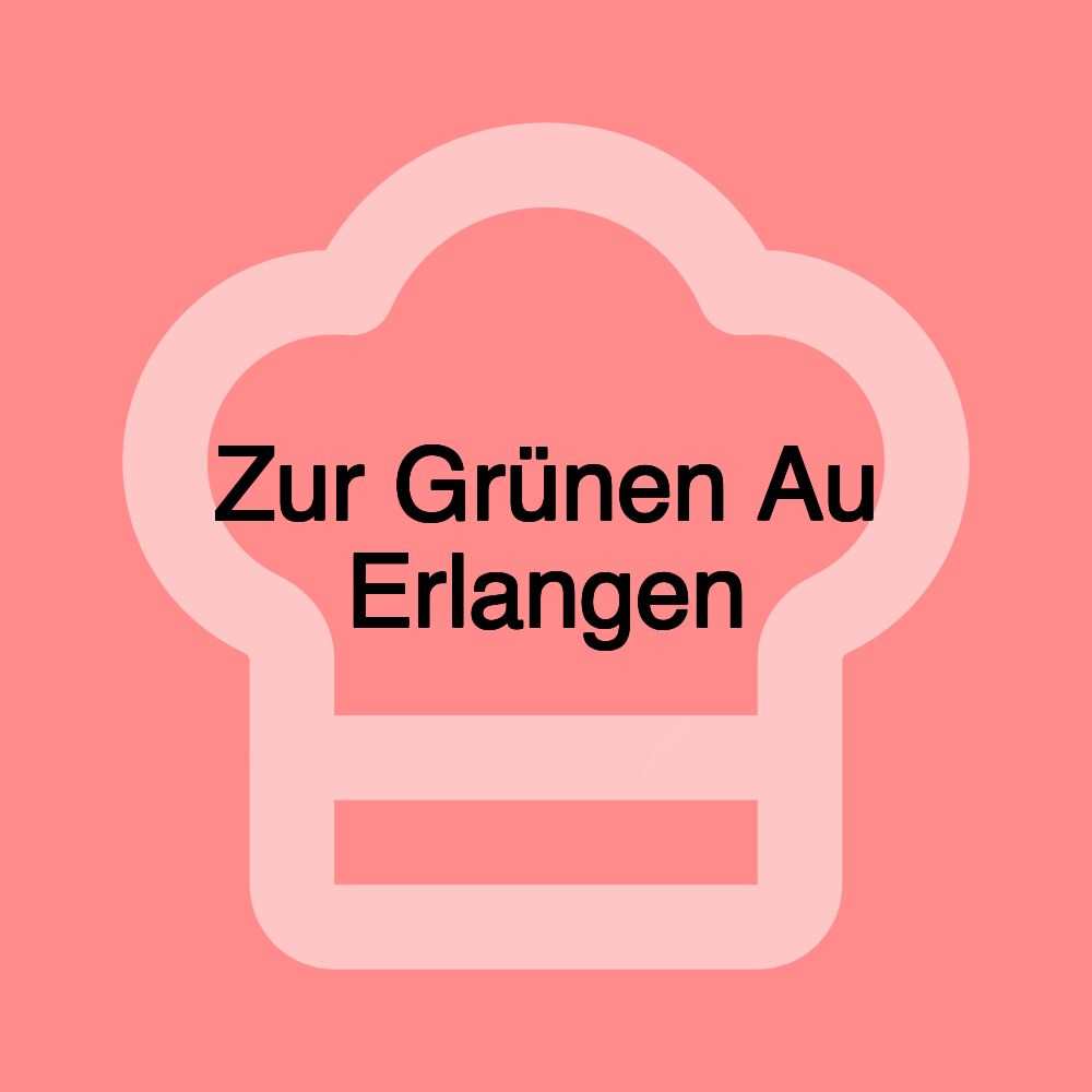 Zur Grünen Au Erlangen