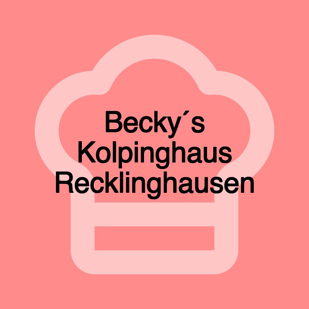 Becky´s Kolpinghaus Recklinghausen