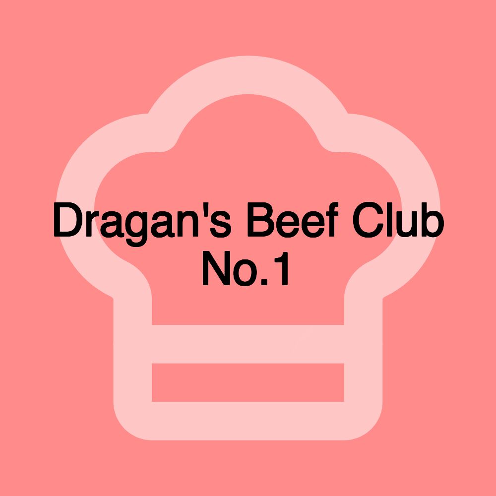 Dragan's Beef Club No.1