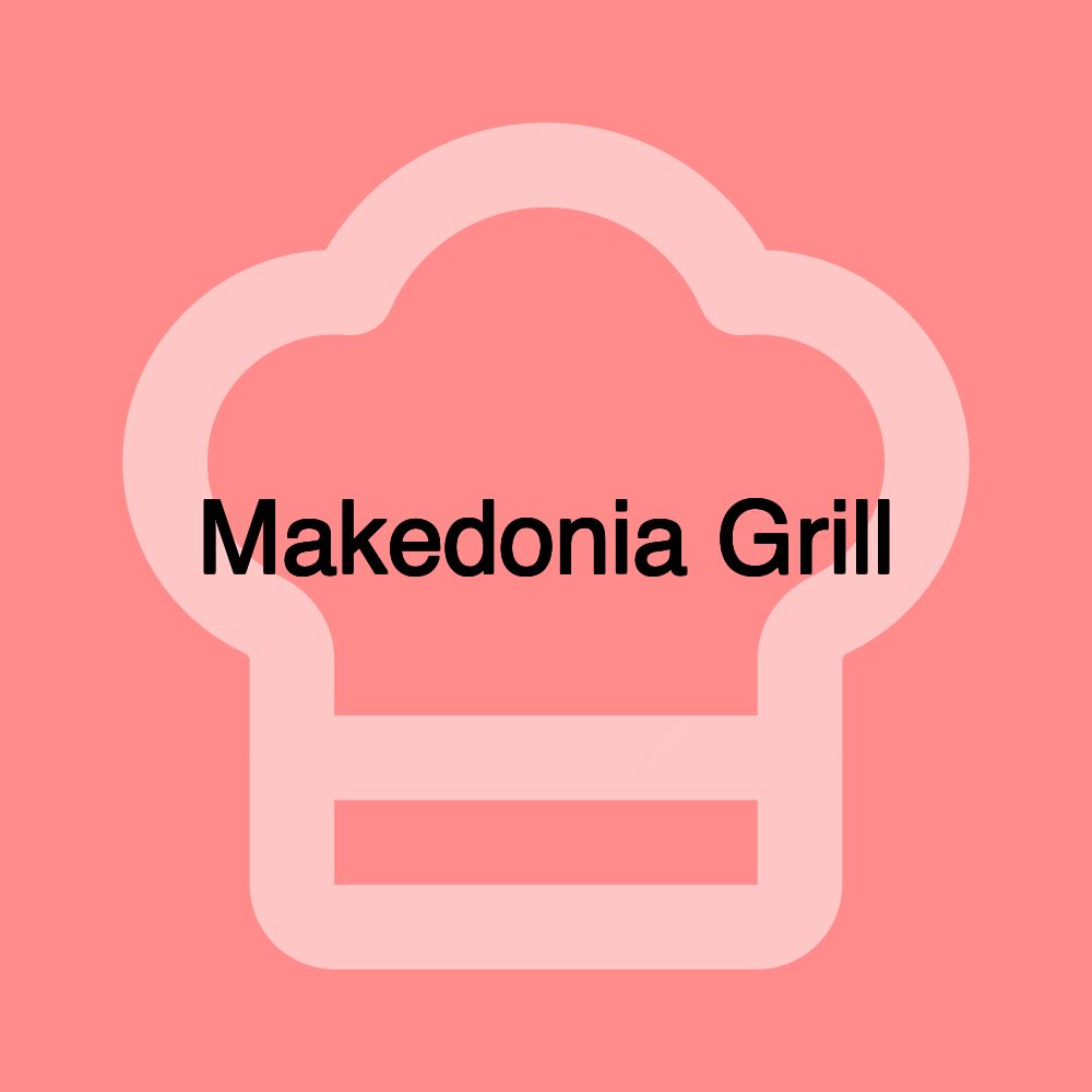 Makedonia Grill