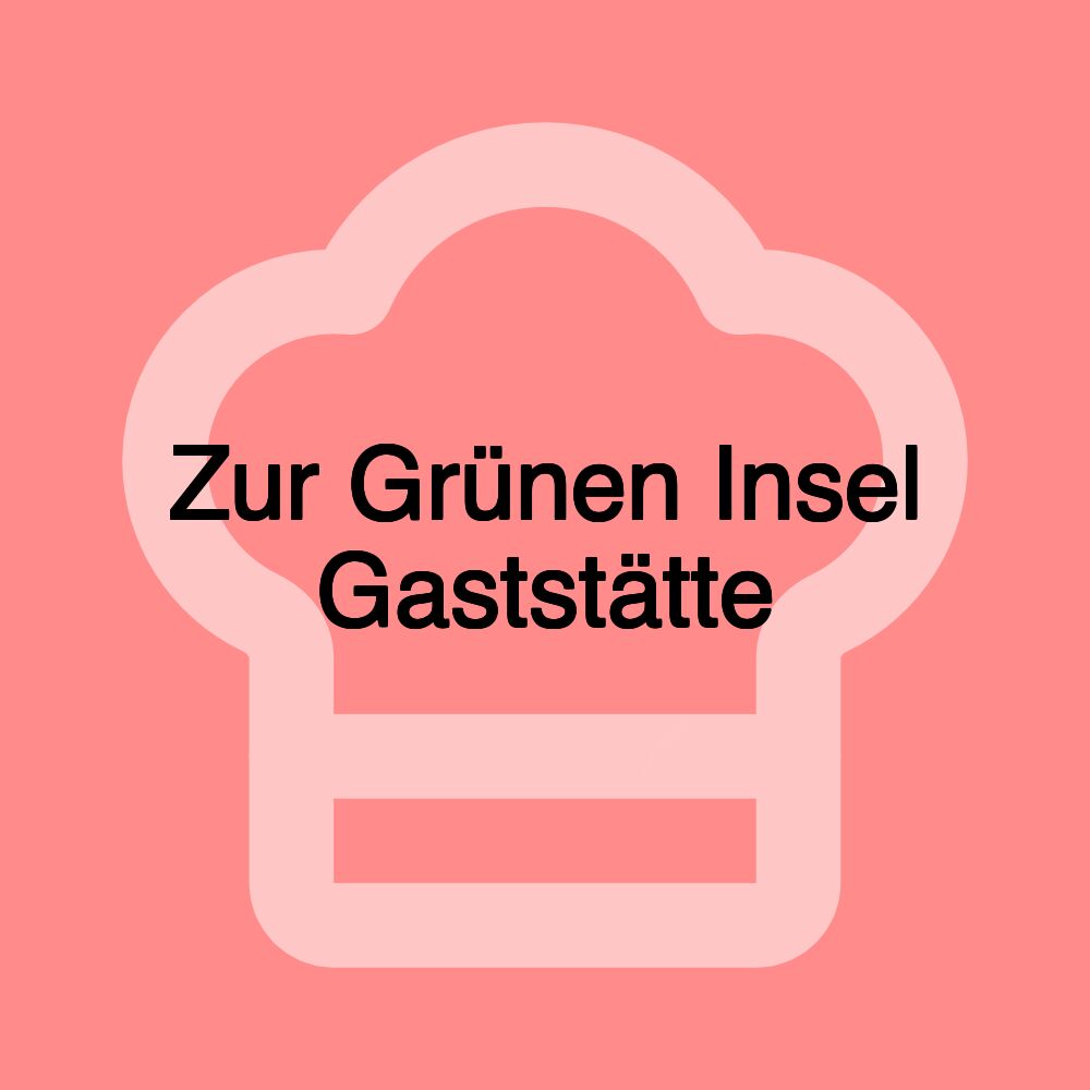 Zur Grünen Insel Gaststätte