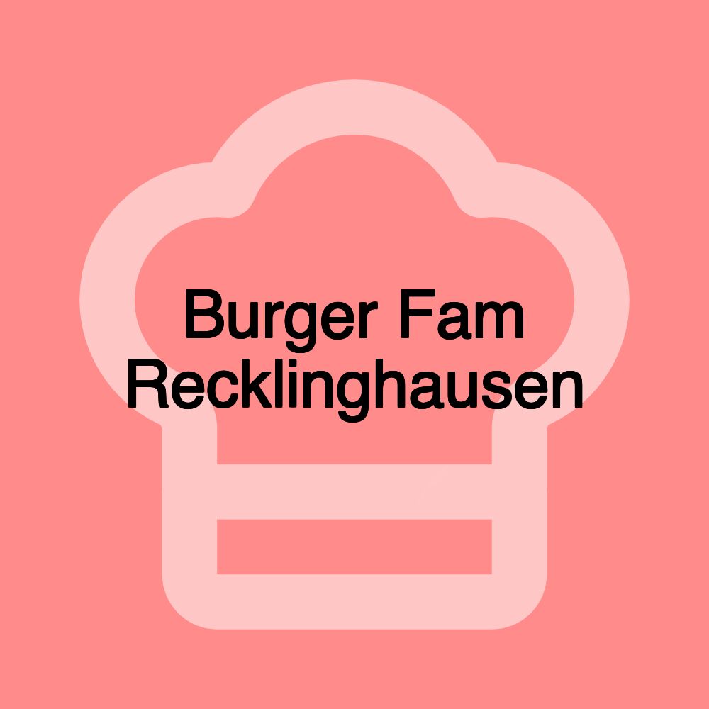 Burger Fam Recklinghausen