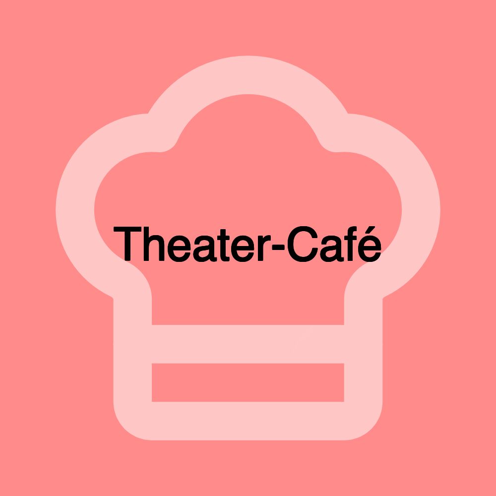 Theater-Café