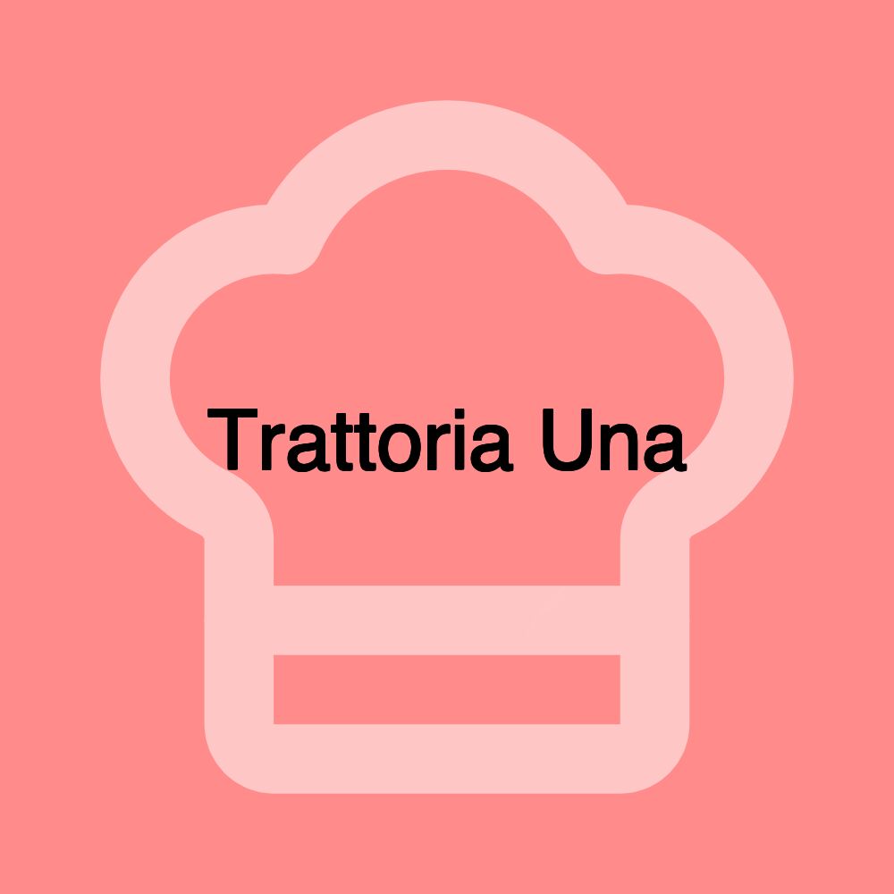 Trattoria Una