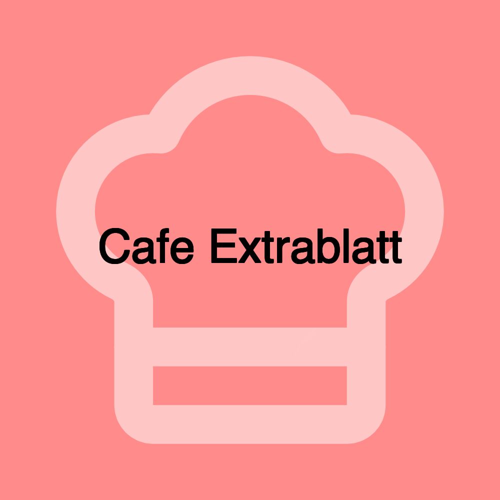 Cafe Extrablatt