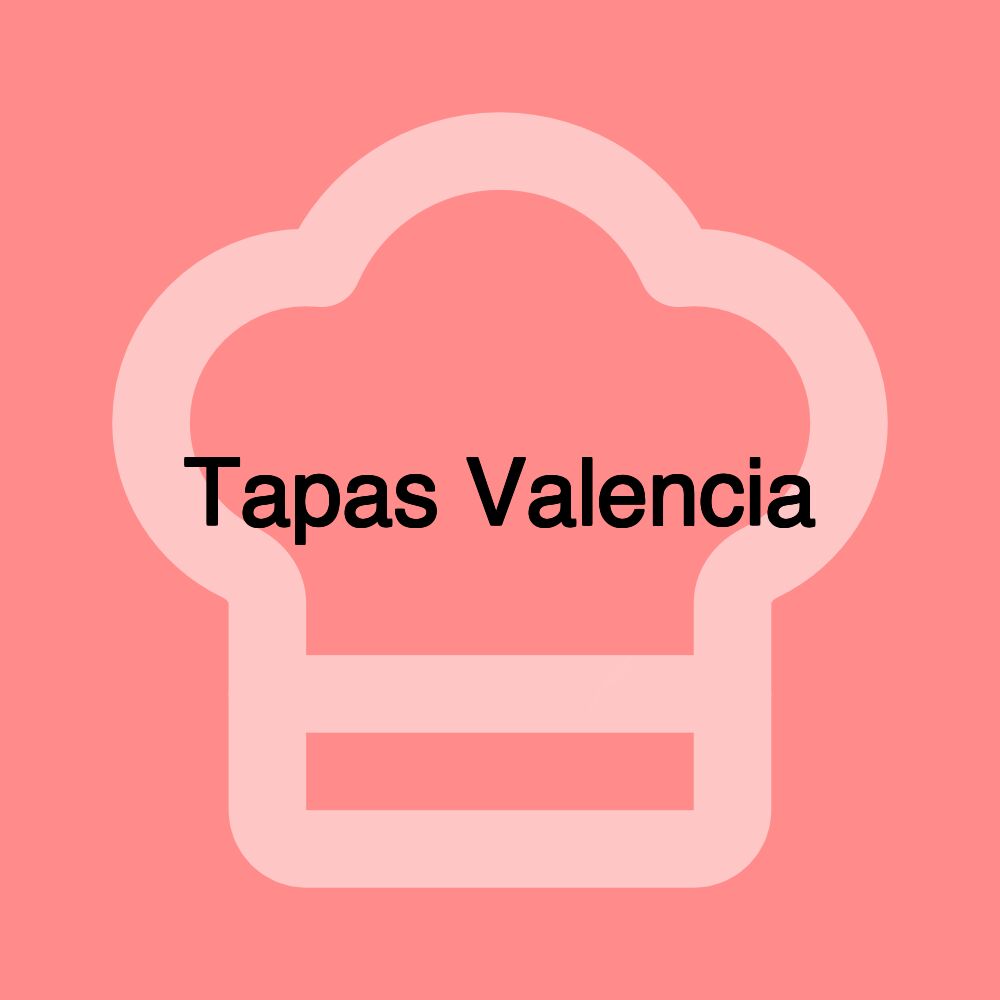 Tapas Valencia