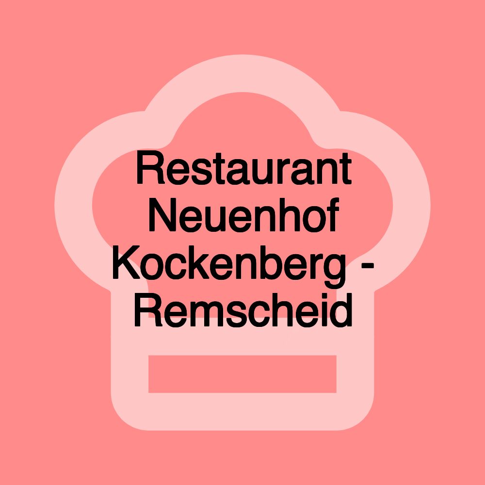 Restaurant Neuenhof Kockenberg - Remscheid