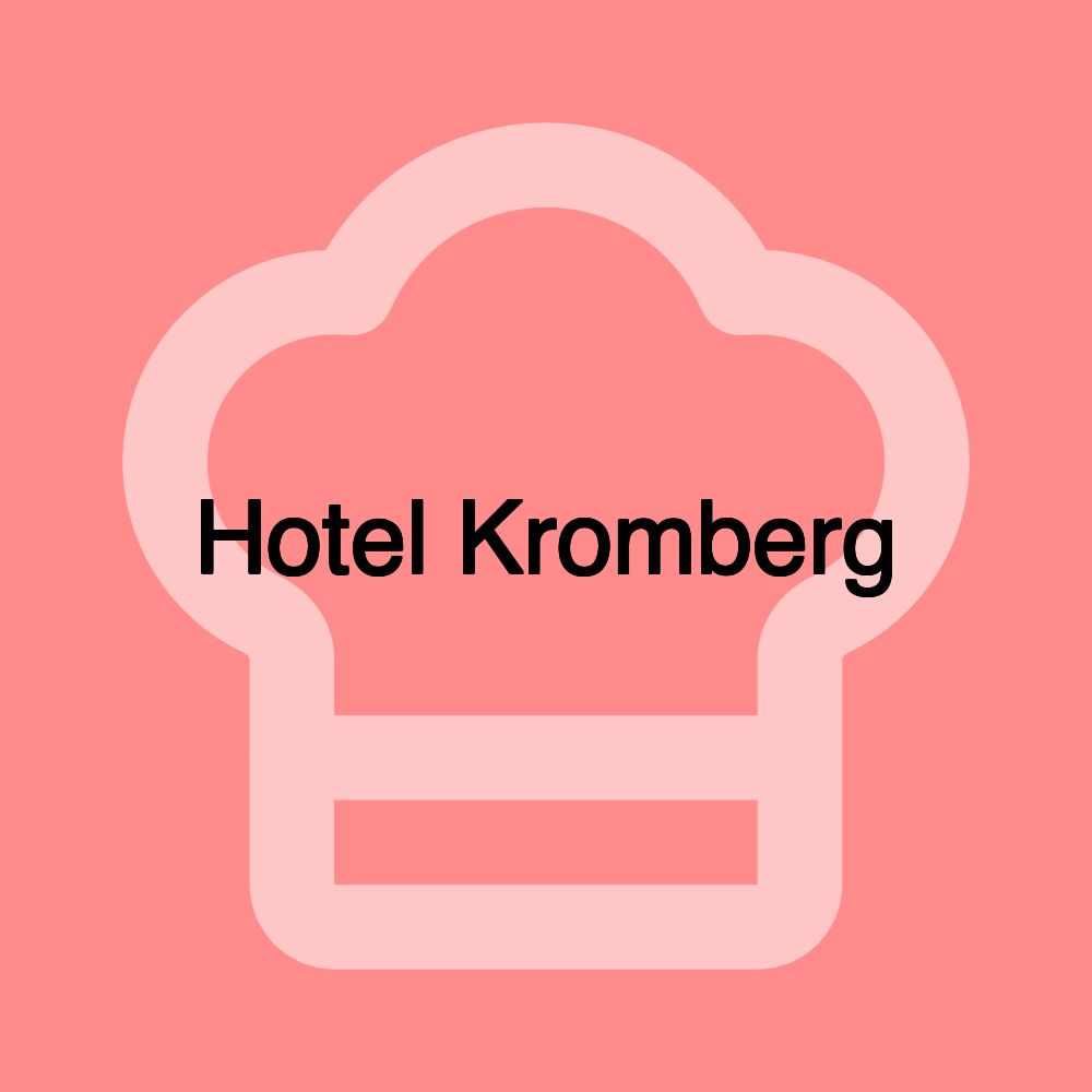 Hotel Kromberg