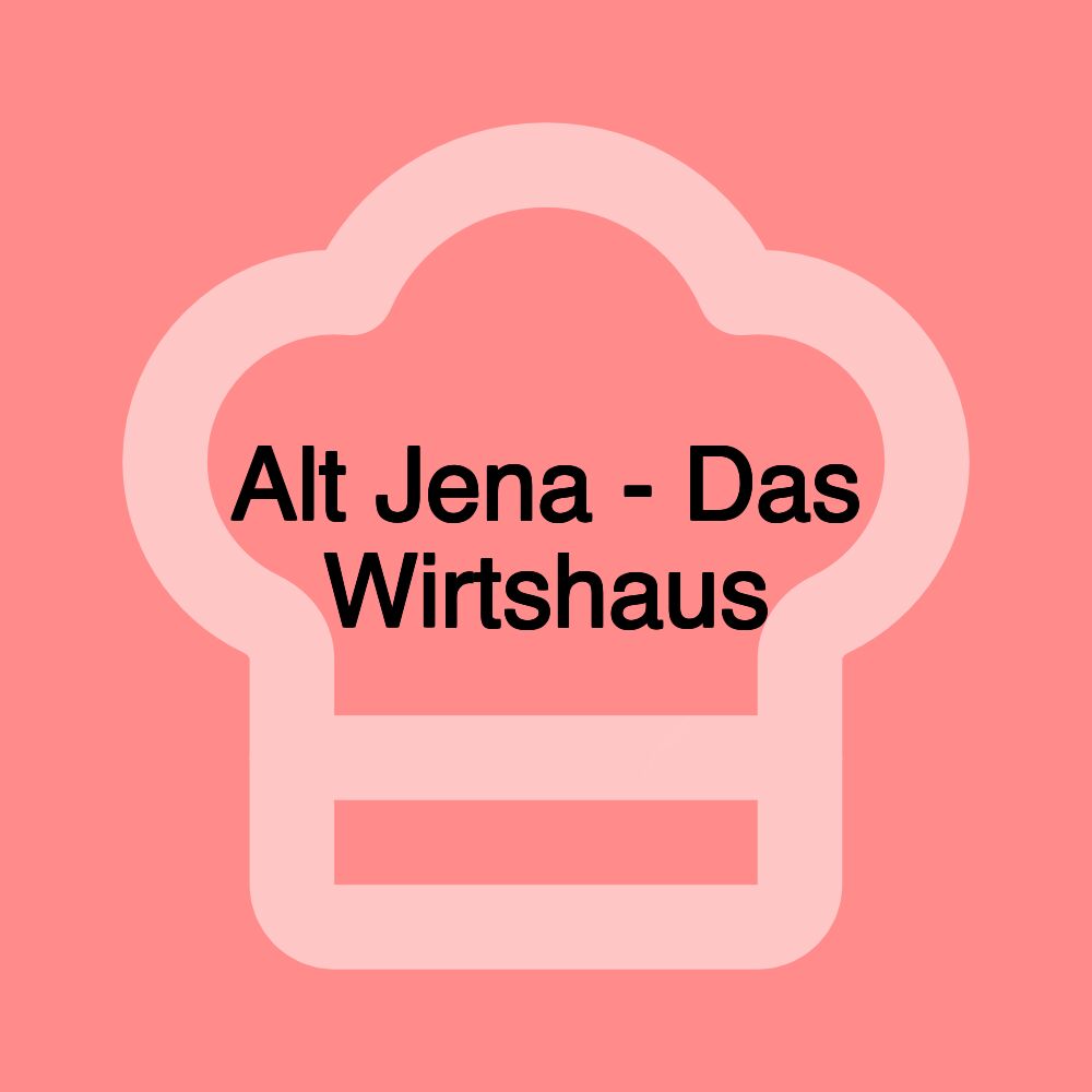 Alt Jena - Das Wirtshaus