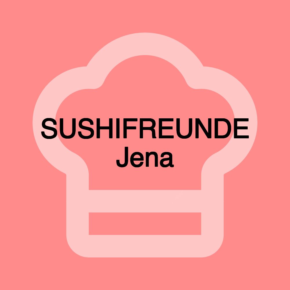 SUSHIFREUNDE Jena