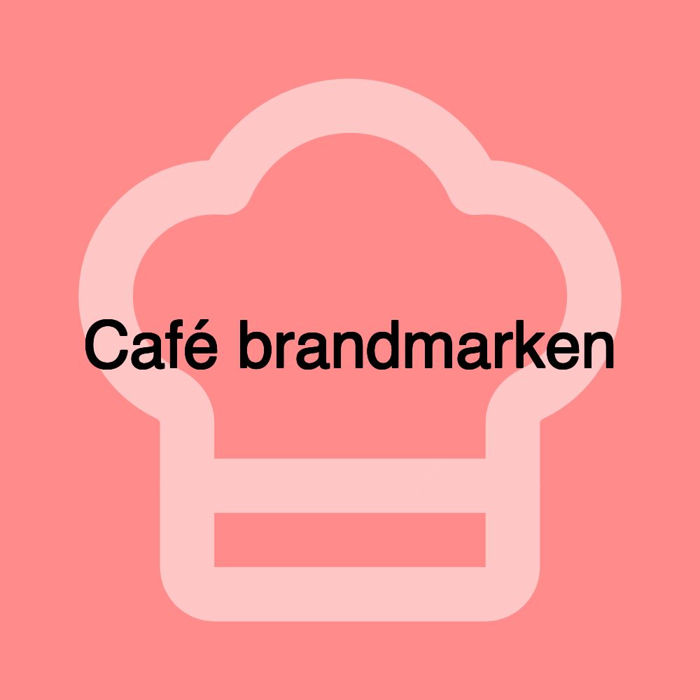 Café brandmarken