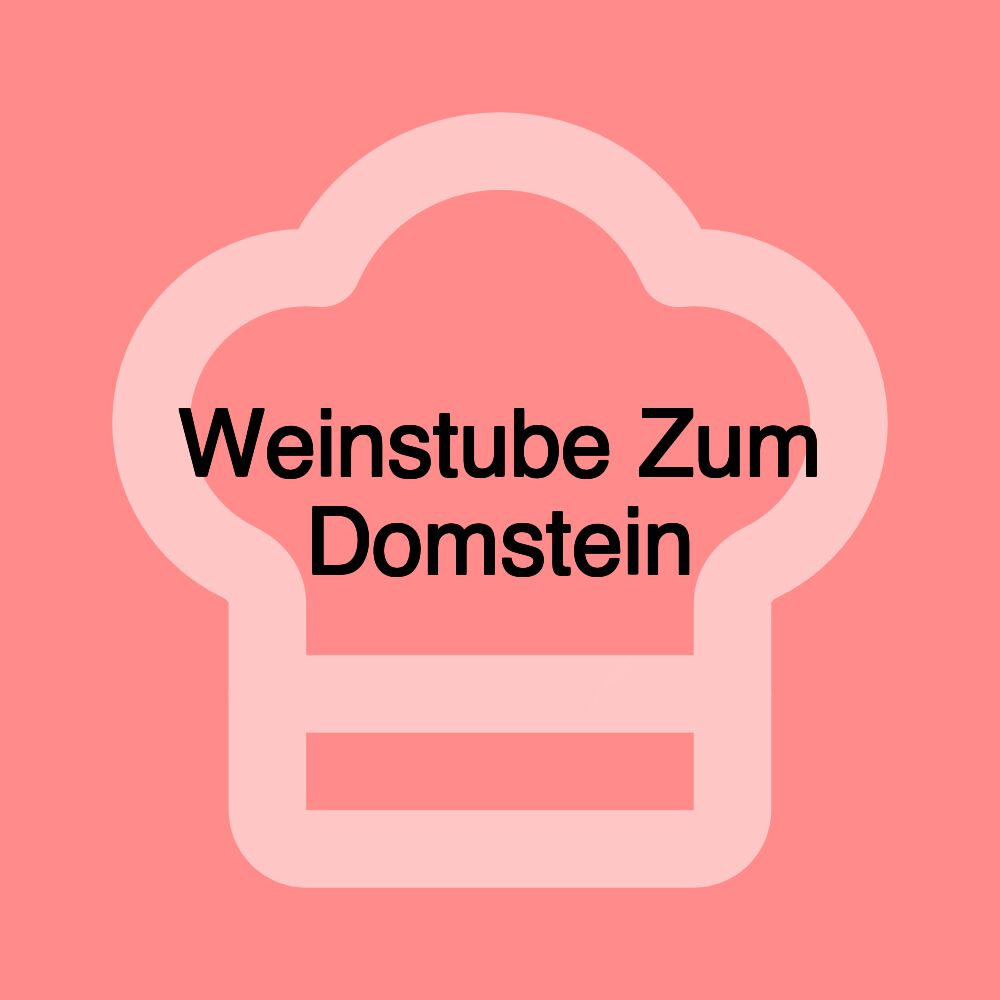 Weinstube Zum Domstein