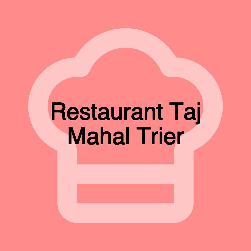 Restaurant Taj Mahal Trier