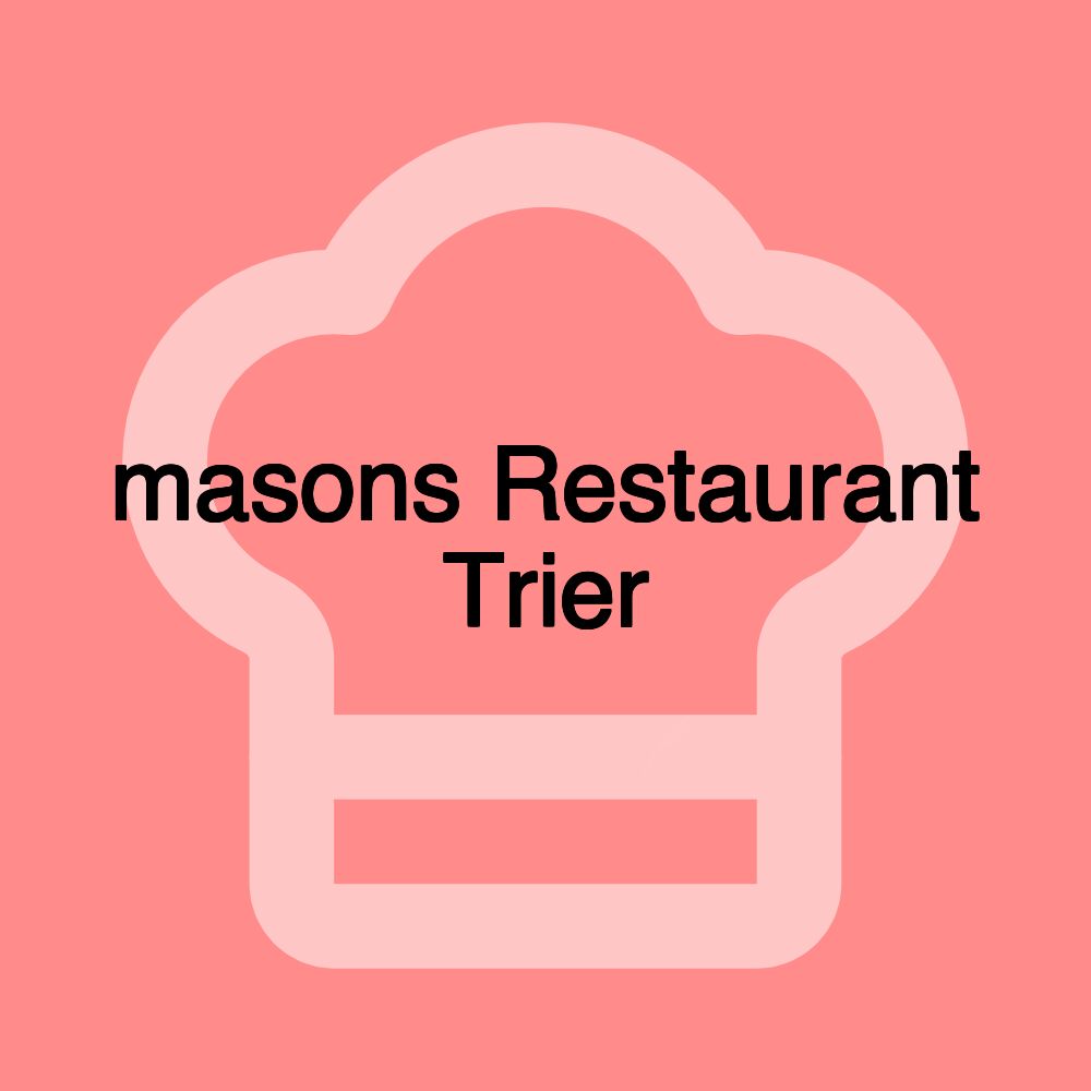 masons Restaurant Trier