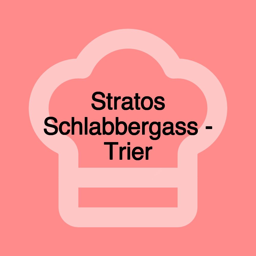 Stratos Schlabbergass - Trier