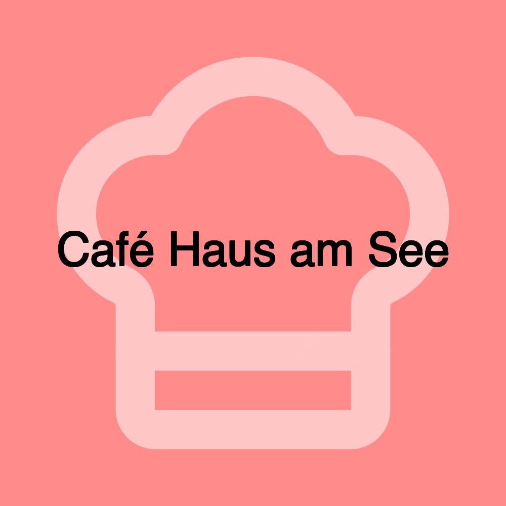 Café Haus am See