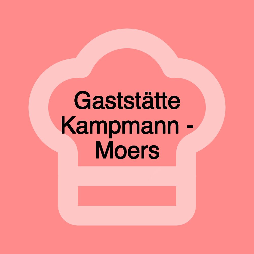 Gaststätte Kampmann - Moers