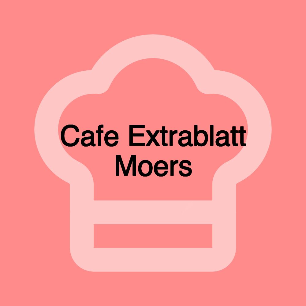 Cafe Extrablatt Moers