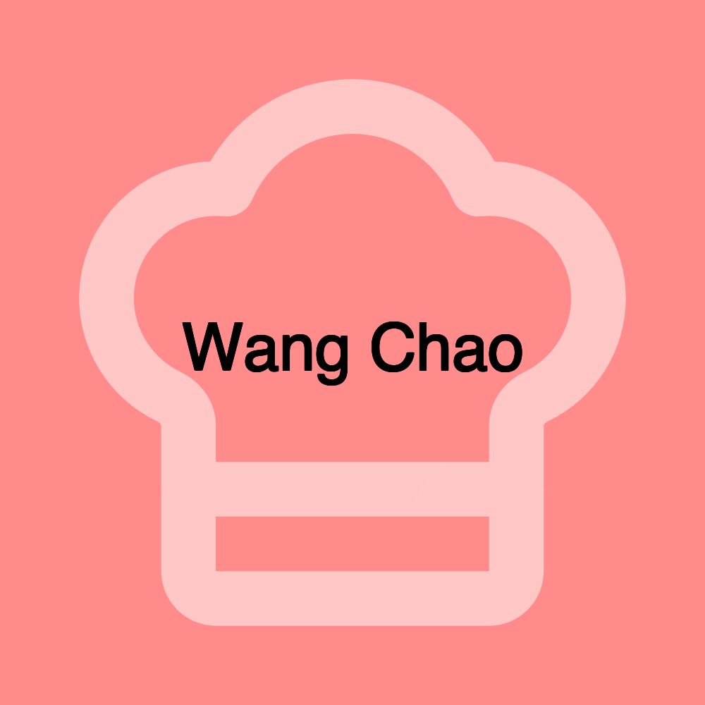 Wang Chao