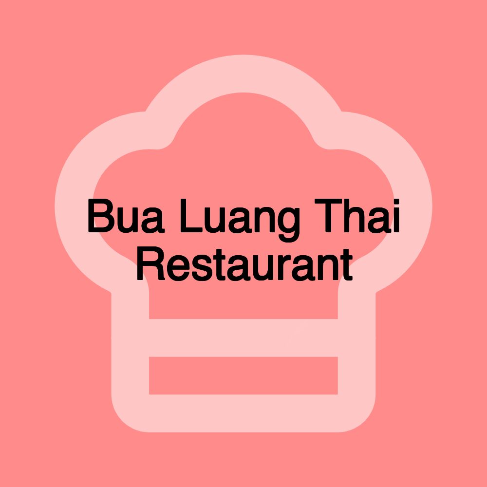 Bua Luang Thai Restaurant