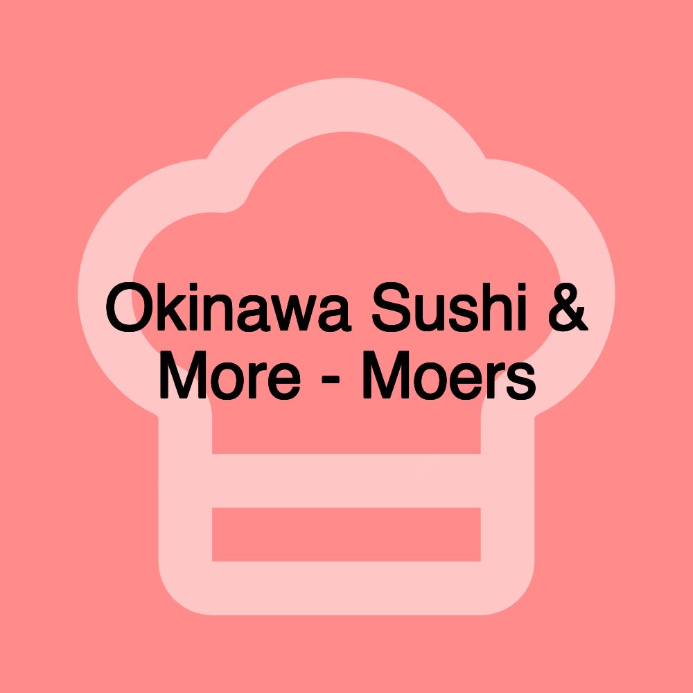 Okinawa Sushi & More - Moers