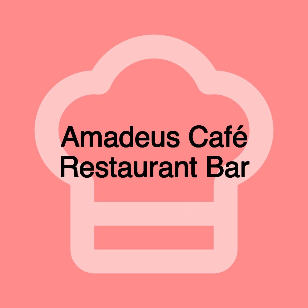 Amadeus Café Restaurant Bar