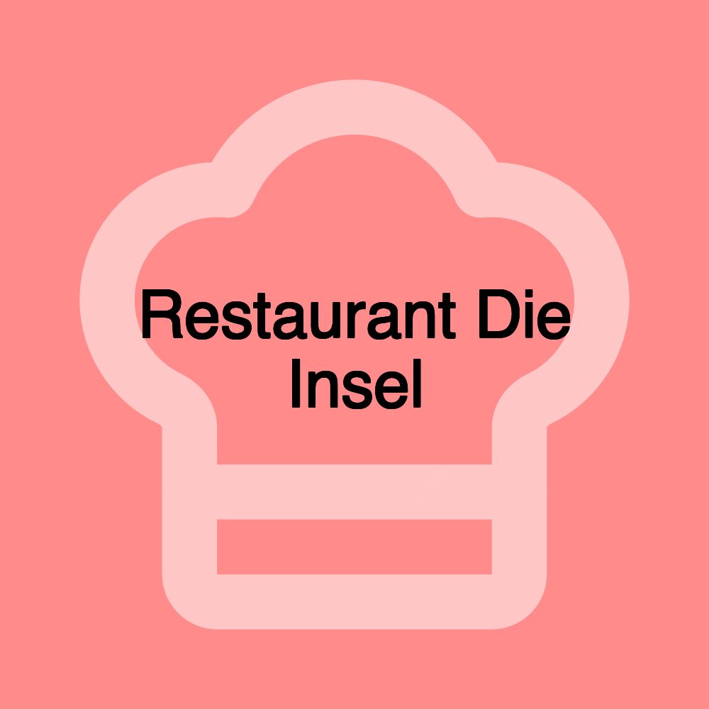 Restaurant Die Insel