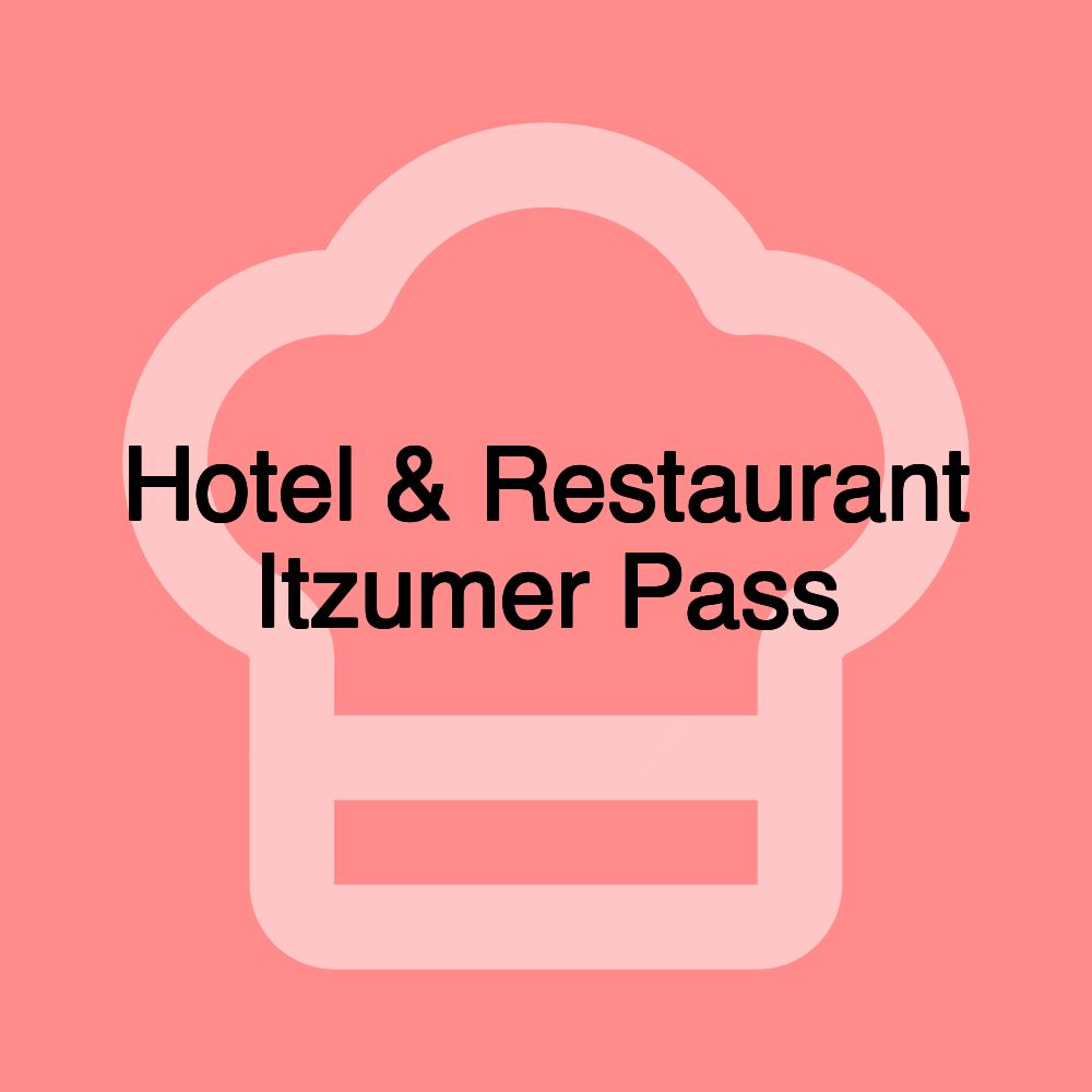 Hotel & Restaurant Itzumer Pass