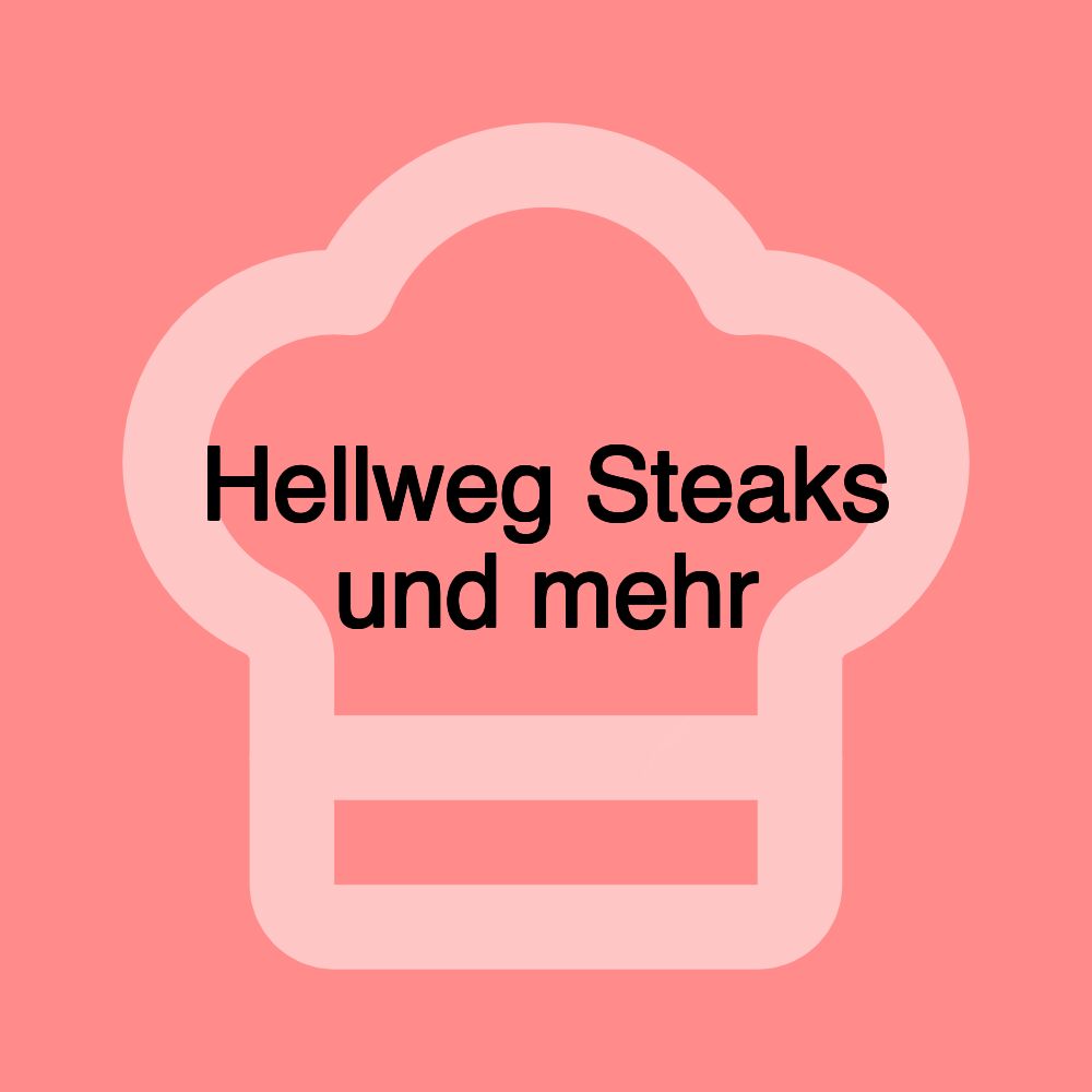 Hellweg Steaks und mehr