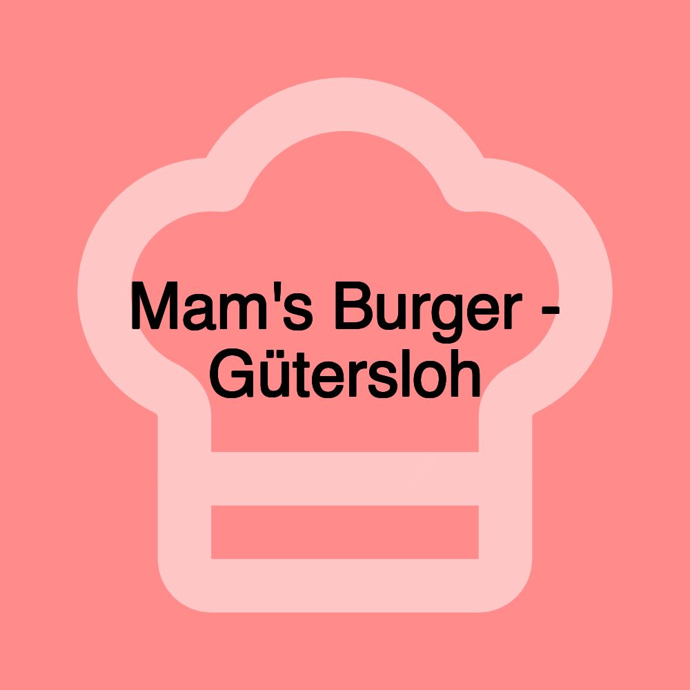 Mam's Burger - Gütersloh