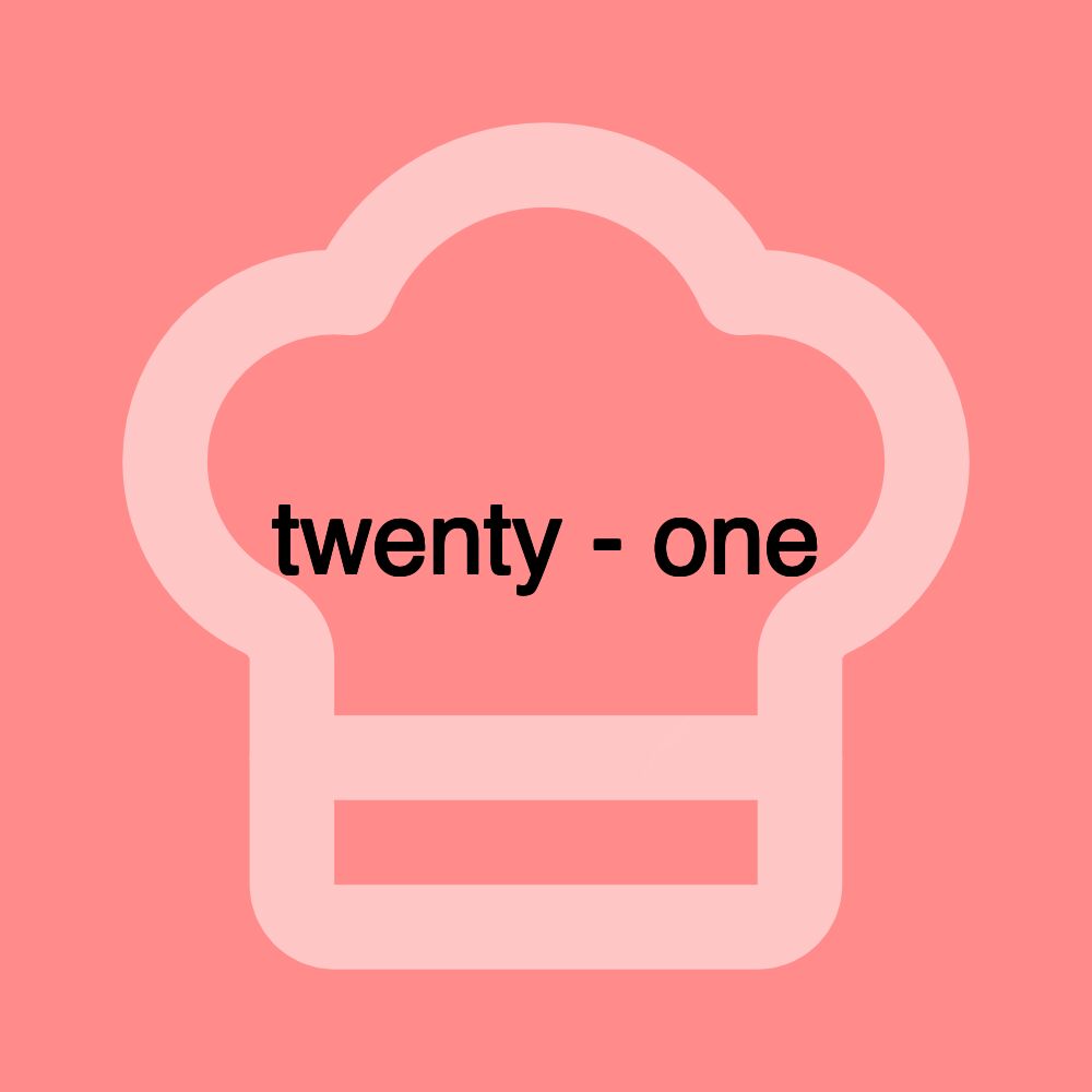 twenty - one